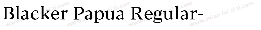 Blacker Papua Regular字体转换